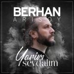 Berhan Arısoy | Yarim Sevdalım Single | Cover Design 2020